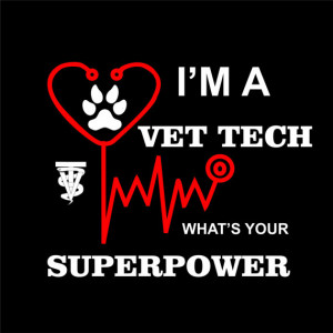 Vet Tech What's Your Superpower
