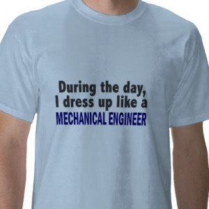 ... quotes for you to write on your Mechanical Engineering Class T-Shirt