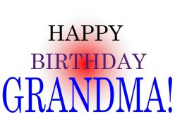 Best Happy Birthday Wishes for Grandma
