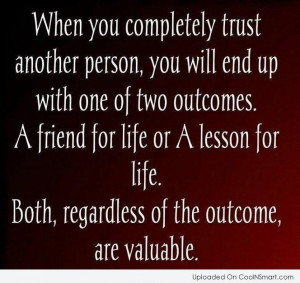 Trust Quote: When you completely trust another person, you...