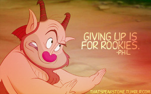 ... # Phil # Hercules # Disney # Movies # Quotes # Inspirational