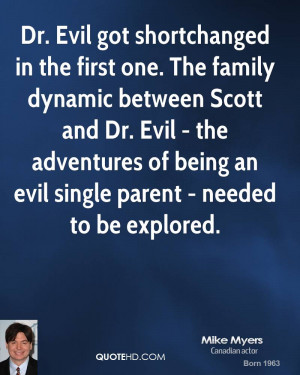 ... Dr. Evil - the adventures of being an evil single parent - needed to