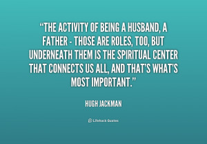 quote-Hugh-Jackman-the-activity-of-being-a-husband-a-188216.png