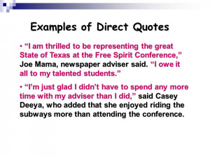 Examples of Direct Quotes I am thrilled to be representing the great ...