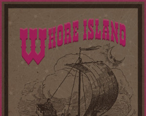 Whore Island / Archer / Quote Poste r / Danger Zone ...