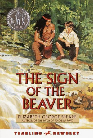 The Sign of the Beaver by Elizabeth George Speare