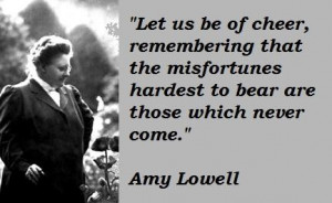 Amy lowell famous quotes 5