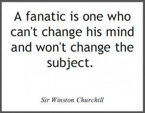 Winston Churchill on Fanaticism