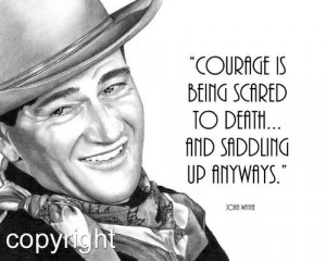 John Wayne Quote, 8x10 Fine Art Print by Wendy Hogue Berry