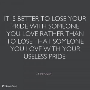 Better to lose your pride...
