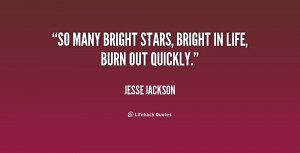 quote-Jesse-Jackson-so-many-bright-stars-bright-in-life-188327.png