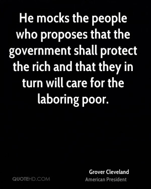 He mocks the people who proposes that the government shall protect the ...