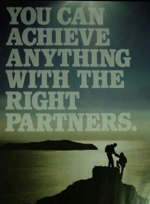Choose Your Partners. #inspiration