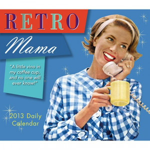 Desk Calendar: With retro illustration coupled with amusing quotes ...