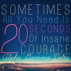 Alpha Gamma Delta and a quote from an absolutely fantastic movie, 
