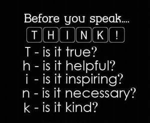 Think Before You Speak