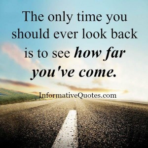 You Should Only Look Back Time Quote