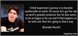 journey is to become comfortable on earth. Of course he's got ...