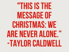 We-are-never-alone-christmas-quote-280x210.jpg