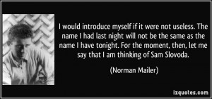quote-i-would-introduce-myself-if-it-were-not-useless-the-name-i-had ...