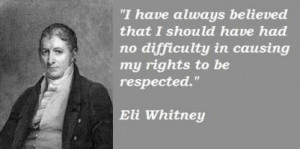 More of quotes gallery for Eli Whitney's quotes