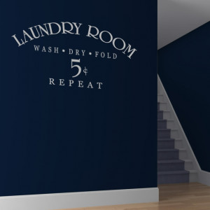 Details over Laundry Room Wash Dry Fold 5c Repeat Quote Wall Stickers ...