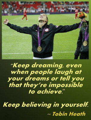 Keep Dreaming Even When People Laugh At Your Dreams Or Tell You That ...
