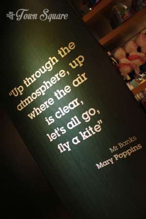 ... are on all the walls, such as here with a quote from Mary Poppins