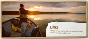 Links & Resources Fishing Reports Free Magazines Downloads Outfitting ...