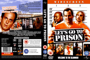 Lets Go To Prison http://www.getdvdcovers.com/lets-go-to-prison-2006 ...