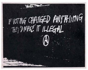 funny voting quote government graffiti