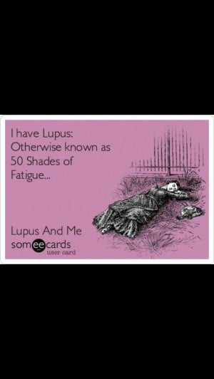 Fatigue is probably the most irritating side effect for a lupus ...