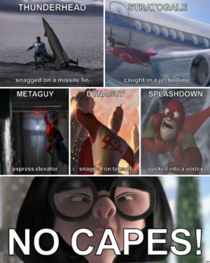 No capes!