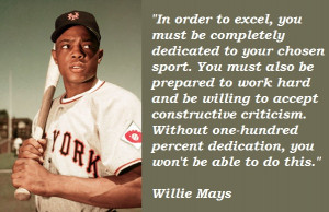 Willie Mays quote #2