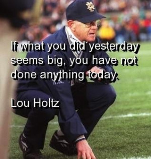 Lou holtz, quotes, sayings, motivational, moving on, quote