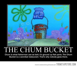 Funny photos funny SpongeBob Chum Bucket